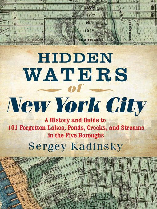 Title details for Hidden Waters of New York City by Sergey Kadinsky - Wait list